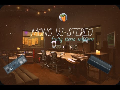 Mixing (ქართულად) | Mono vs Stereo | Fruity Stereo Enhancer